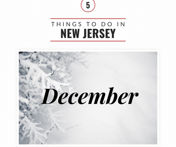 5 Things to Do in New Jersey in December